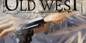Tales of the Old West: Patience is a Virtue