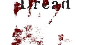 Dread: The Catacombs of Dread