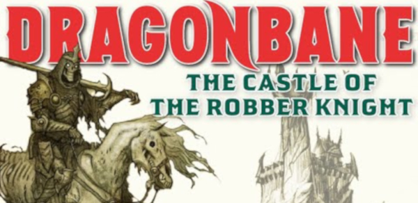 Dragonbane: Trek to the Castle of the Robber Knight